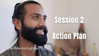 Session 2: Action Plan - What Are The First Steps To Take