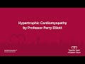 Hypertrophic cardiomyopathy  prof perry elliott