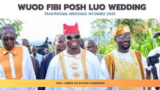 WUOD FIBI WEDS EVE In Posh Traditional LUO Wedding NYOMBO 2023