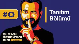 Bu Podcast Neden Var? Podcast Olması Gerektiği Gibi Bölüm 0