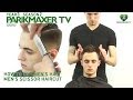 Стильная стрижка для мужчин Men's scissor haircut. парикмахер тв parikmaxer.tv peluquería tv 剪髮