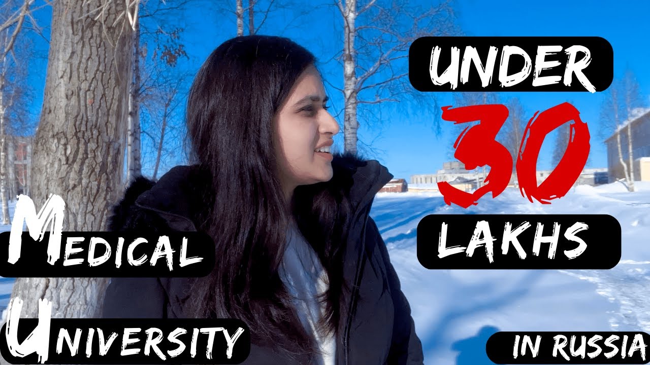 medical-university-in-russia-under-30-lakhs-mbbs-in-russia-youtube