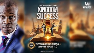THE PORTRAIT OF TRUE KINGDOM SUCCESS [SUCCESS THROUGH THE LENS OF SCRIPTURE] | APST JOSHUA SELMAN