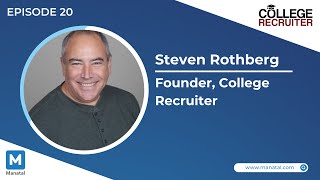 EP20: College Recruiter - Understanding the Gen-Z Workforce (with Steven Rothberg)