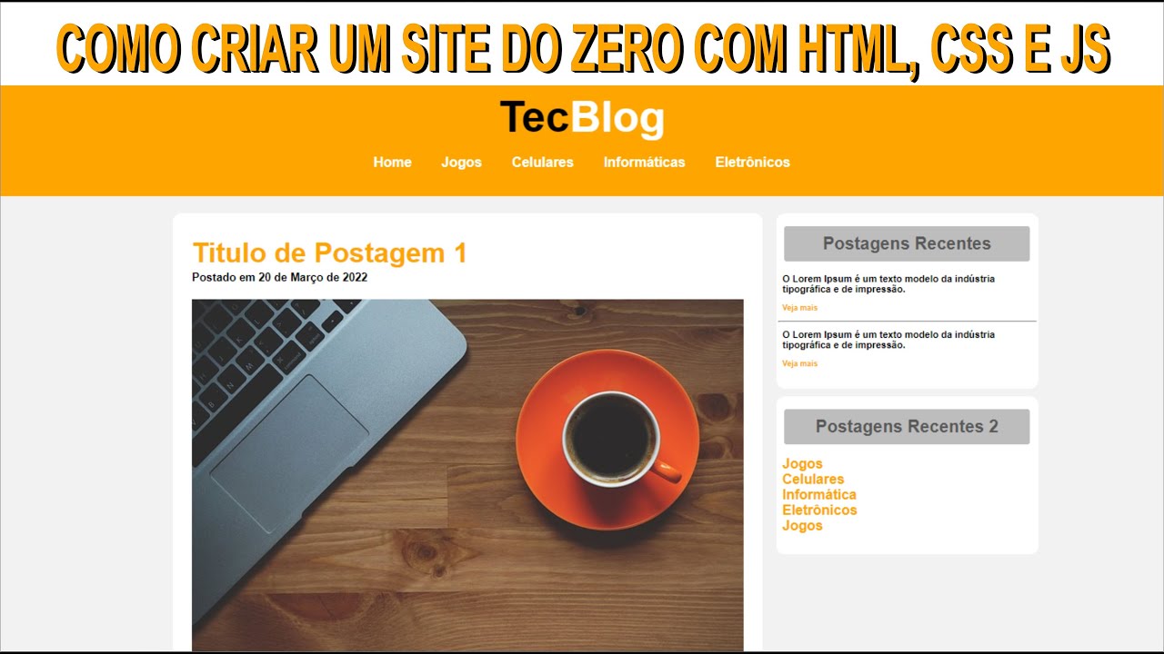 Criando um site TecBlog do zero Utilizando HTML e CSS #1 - YouTube