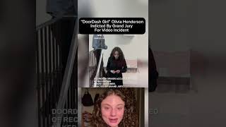 “DoorDash Girl” Indicted by Grand Jury ￼