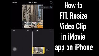 How to Fit, Resize Video Clip in iMovie App on iPhone | AAF Things