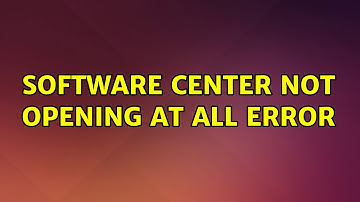 Ubuntu: Software Center not Opening at all Error (2 Solutions!!)