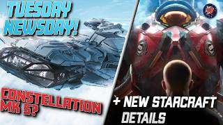 Constellation Mk 5 Incoming, Physics Getting Fixed, & StarCraft is Already “Playable?”