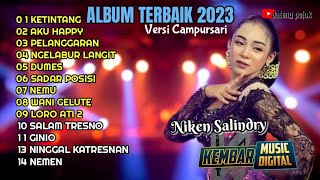 NIKEN SALINDRY - KETINTANG - AKU HAPPY - PELANGGARAN || FULL ALBUM TERBAIK VERSI CAMPURSARI