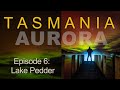 Amazing Aurora At Lake Pedder - Tasmania Episode 6