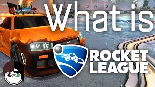 What is Rocket League ?!?!?! Rocket League Review - Overview - Should I buy it?