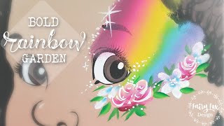Bold- RAINBOW- garden, face painting tutorial