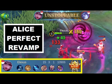 Revamped Alice Too Good To Be True (Perfect Rework) Reduce CD, High Speed Regen, Tank Killer, No Orb @Elexusss