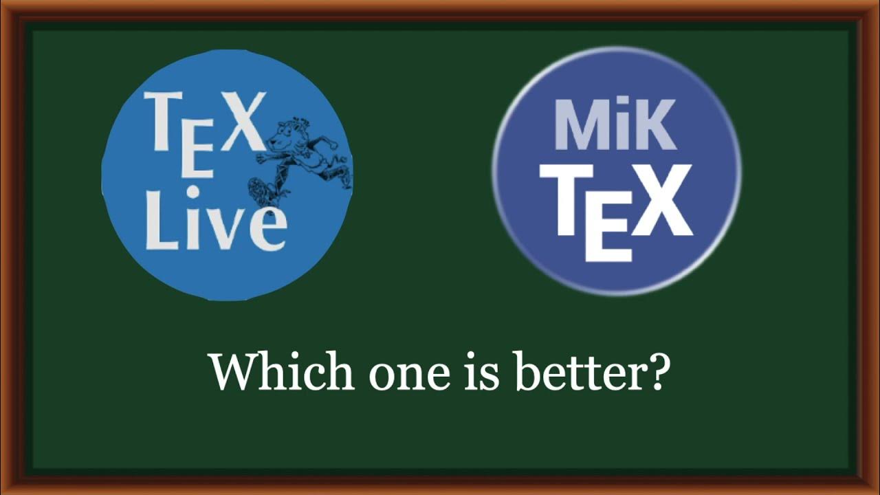 Which one you have to install for running your LaTeX article, TeXLive
