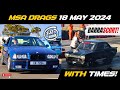 Msa drags with times  killarney raceway  18 may 2024