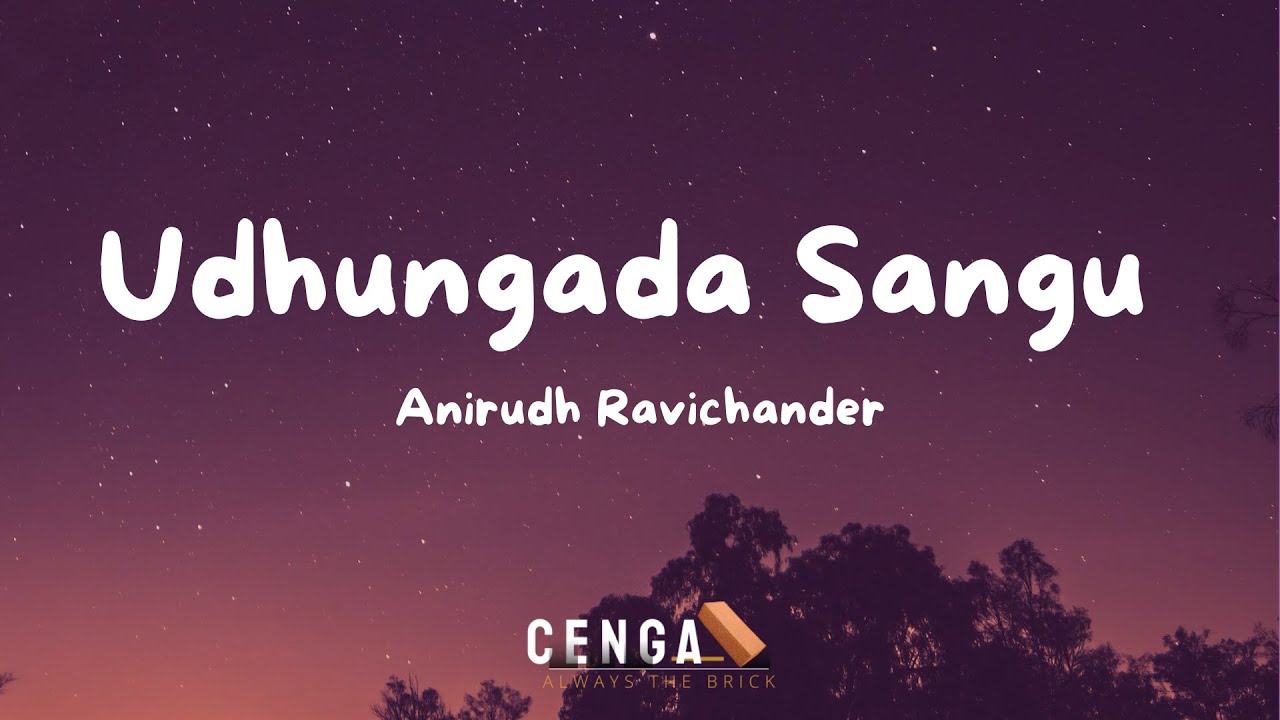 Udhungada Sangu Lyric Video  VIP Song  Anirudh Ravichander