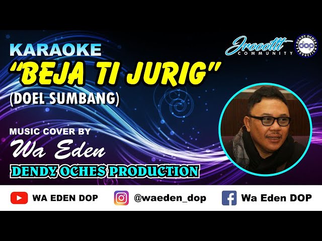 KARAOKE BEJA TI JURIG - DOEL SUMBANG │ MUSIC COVER BY WA EDEN class=