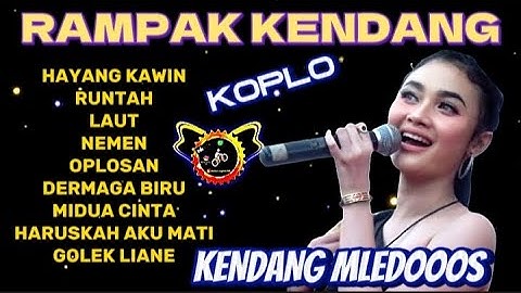 RAMPAK KENDANG KOPLO KENDANG MLEDOOOS