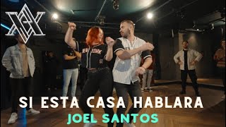 Joel Santos - Si esta casa hablara 🤫 [Valentín y Angy Bachata]