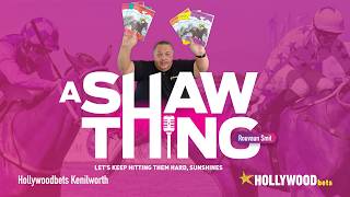 A Shaw Thing - Saturday 15 August 2026