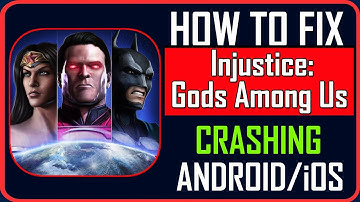 How To Fix Injustice: Gods Among Us Crashing on Android/iOS