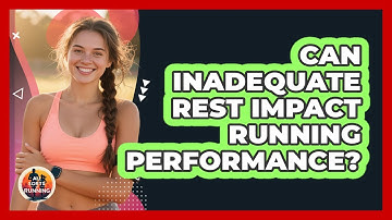 Can Inadequate Rest Impact Running Performance?