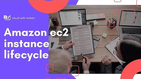 The Amazon ec2 instance lifecycle explained in most simple way..