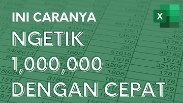 Cara Cepat Mengetik 1,000,000 di Excel - Tutorial Excel Pemula - ignasiusryan