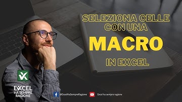 Come selezionare una cella o un intervallo di celle con una MACRO in EXCEL