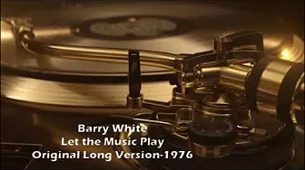 Barry White - Let The Music Play (Original Long Version - Audio Only - 1976) Barry White - Let The Music Play (Original Long Version - Audio Only - 1976)