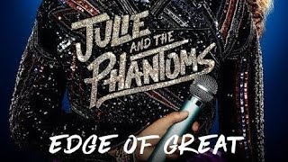 Edge of Great Julie and The Phantoms Karaoke (with Luke's solo)