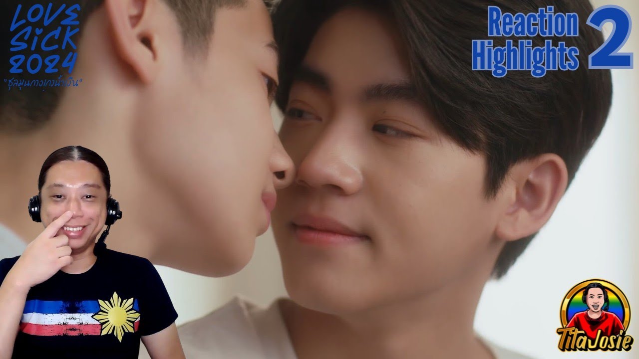 Love Sick 2024 ชุลมุนกางเกงน้ำเงิน - Episode 2 - Reaction Highlights / Recap