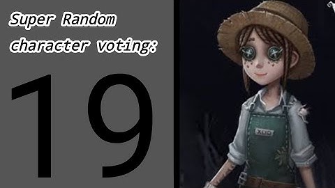 Super Random character voting 19