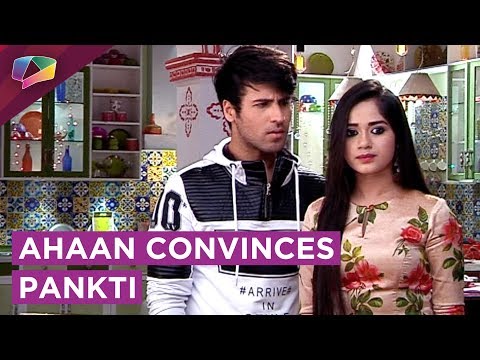 Ahaan Tries To Convince Pankti | Tu Aashiqui | Colors Tv