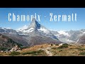 Chamonix - Zermatt : 14 jours de trek dans les Alpes Suisses