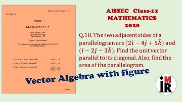 AHSEC | Mathematics | Class-12 | 2020 | Q.18 Solution || Vector Algebra || By IMR