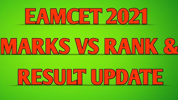 EAMCET 2021 MARKS VS RANK || RESULTS UPDATE