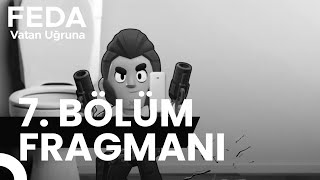 Feda Vatan Uğruna 7. Bölüm Fragman Sezon Fi̇nali̇ne Son 1
