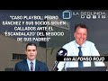 "Caso Playbol: Sánchez y sus socios siguen callados ante el 'escandalazo' del negocio de sus padres"