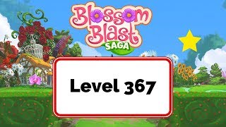 Blossom Blast Saga Level 367 - No Boosters