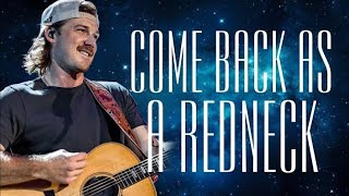 Come Back As A Redneck - Morgan Wallen ft. HARDY (Lyrics)
