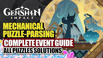 Mechanical Puzzle-Parsing Paradigm Complete Event Guide Ruins Exploration | Genshin Impact Luna II