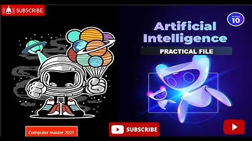 Class 10 A.I. (417 & 843)  Practical File and Project Work