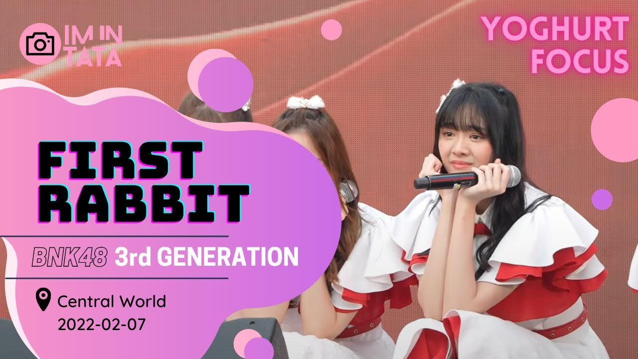 【Fancam】【Yoghurt Focus】【4K】 First Rabbit @ Central World 2022-02-07