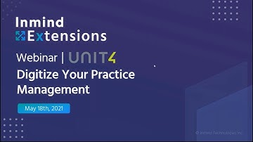 Inmind Extensions - Unit4 : Digitize Your Practice Management