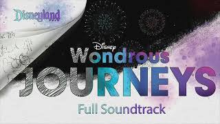 Wondrous Journeys Soundtrack (Clean) | Disneyland Park | Disney100