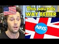 American Reacts to the UK Healthcare System