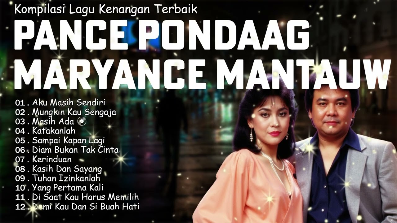 Koleksi Lagu Terbaik Pance Pondaag & Maryance Mantauw 🎶 Tembang Kenangan Nostalgia