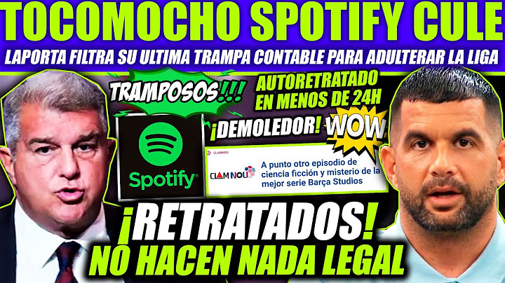 JOSE ALVAREZ RETRATADO MINTIÓ POR ORDEN DE LAPORTA SOBRE BARÇA STUDIOS ¡TOCOMOCHO CULÉ CON SPOTIFY!